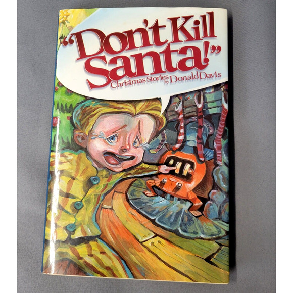 "Don't Kill Santa!" Kids Book Christmas Stories by Donald Davis 2006 Hardcover - Picture 1 of 13